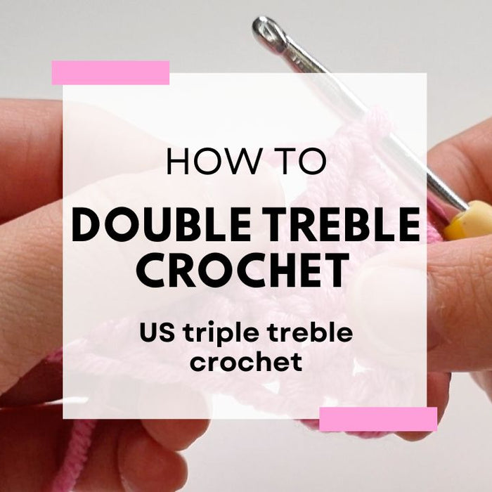 How to do a Double Treble Crochet (dtr) UK / Treble Crochet (tr) US