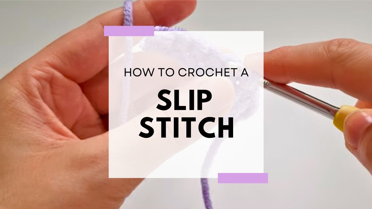 How to Crochet a Slip Stitch UK and US Terms