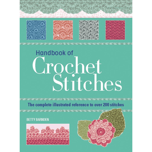 Handbook of Crochet Stitches by Betty Barnden