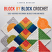 Block by Block Crochet by Leonie Morgan